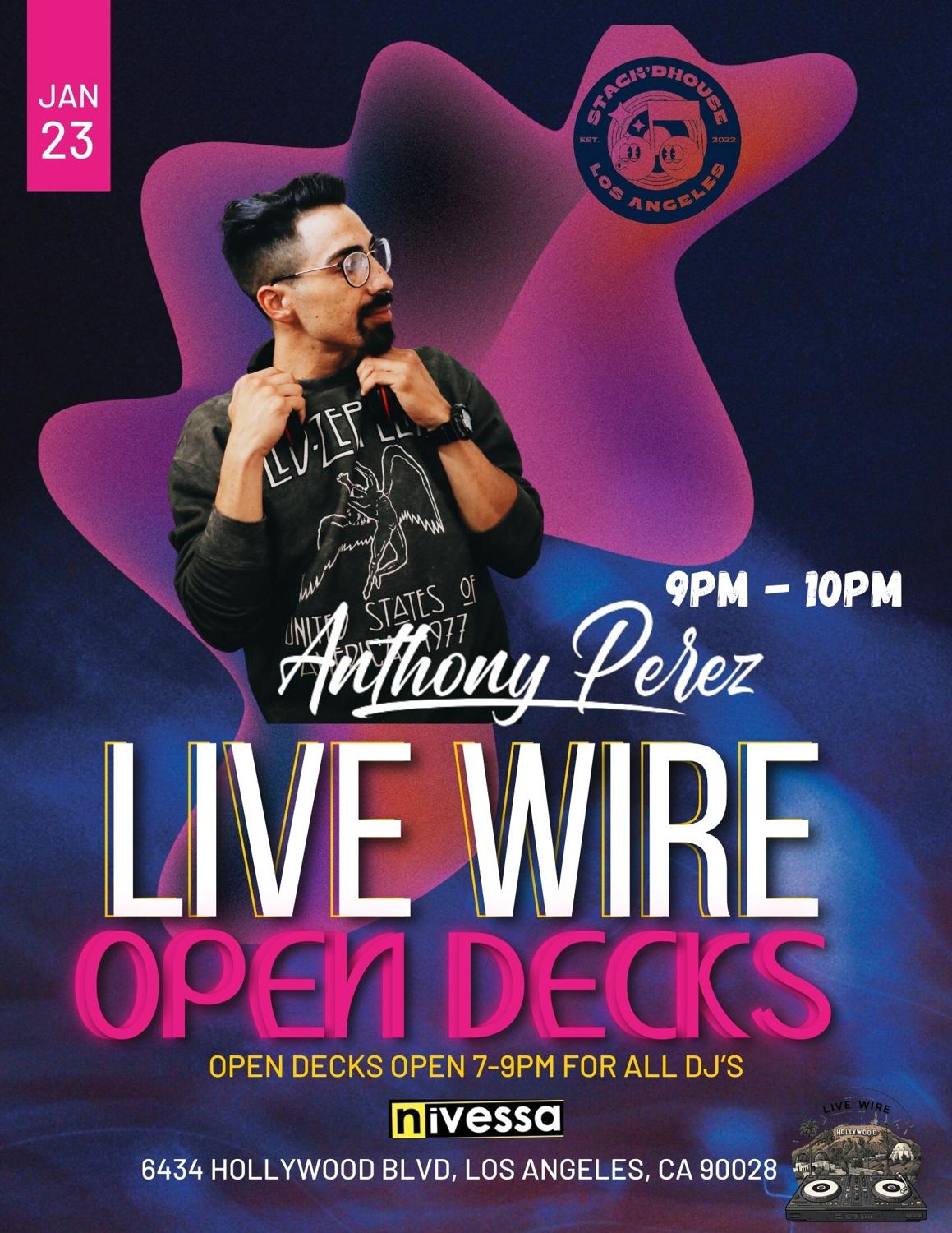 Live Wire Open Decks Thursday'S Headliner 'Anthony Perez'