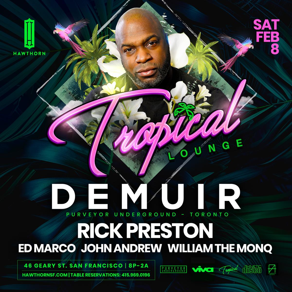 Tropical Lounge With Demuir, Rick Preston, Ed Marco, John Andrew & William The Monq