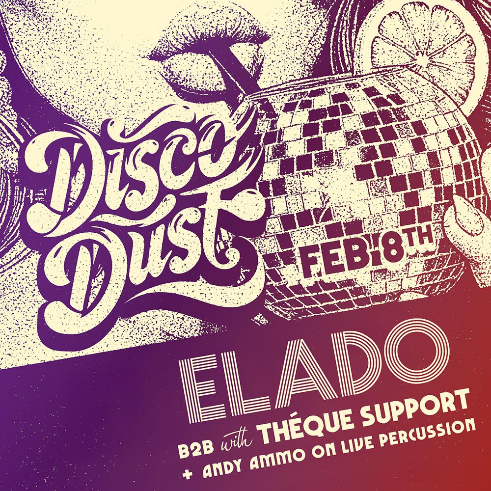 Disco Dust With Elado B2B Théque Support Feat. Andy Ammo