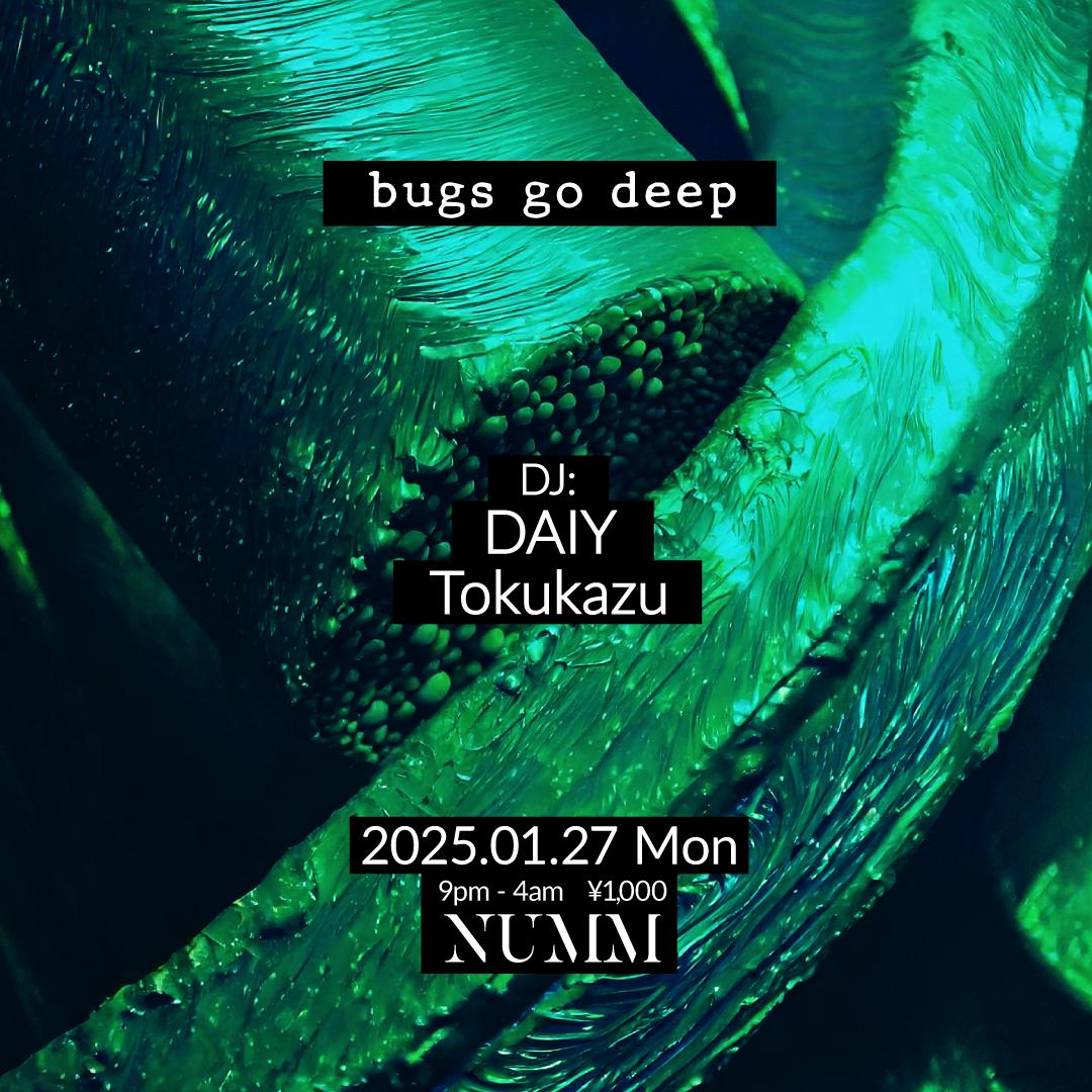 Bugs Go Deep