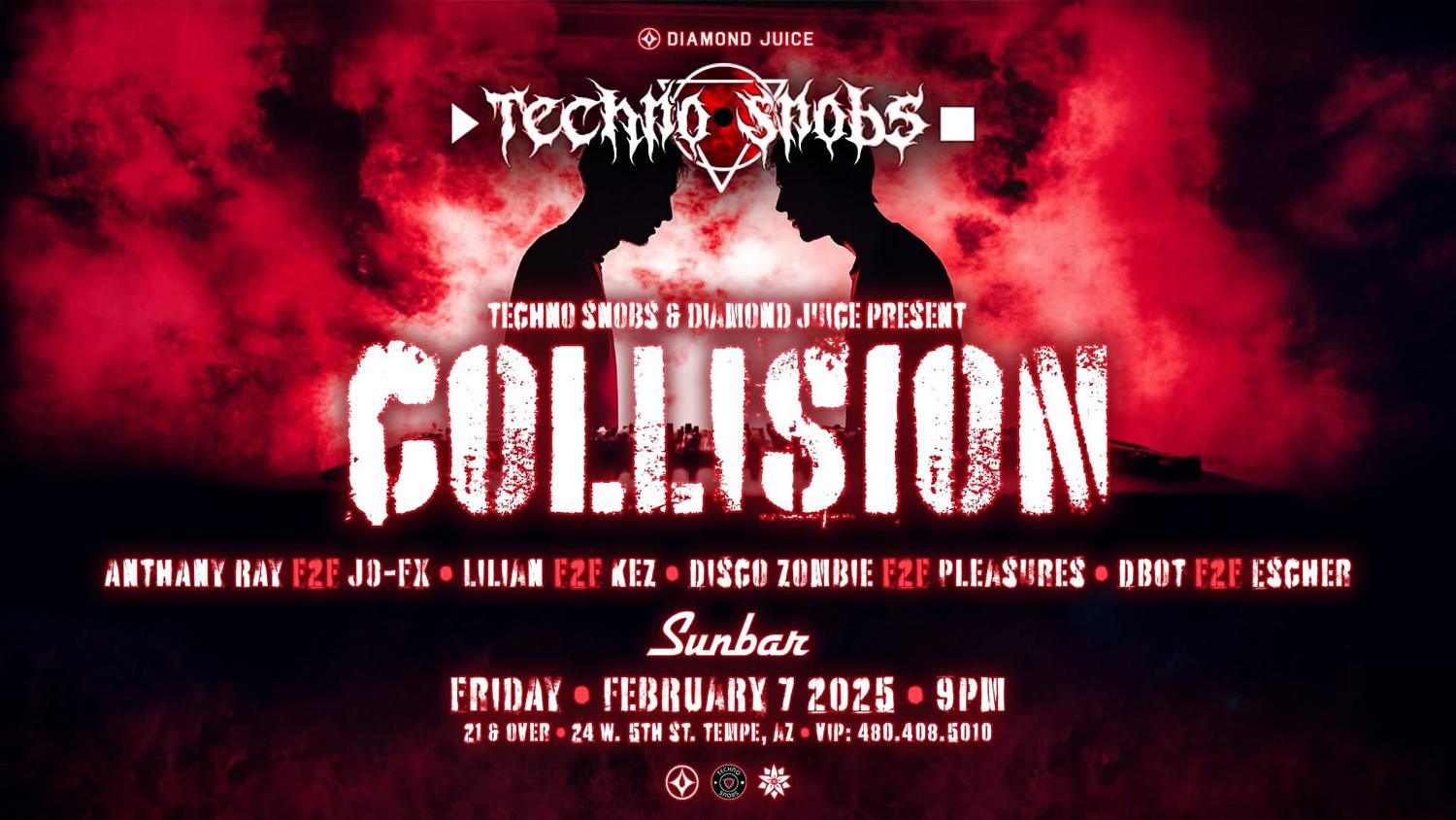 Techno Snobs & Diamond Juice Present: Collision