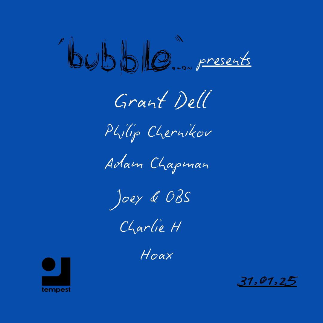 Bubble.Ldn With Grant Dell & Philip Chernikov