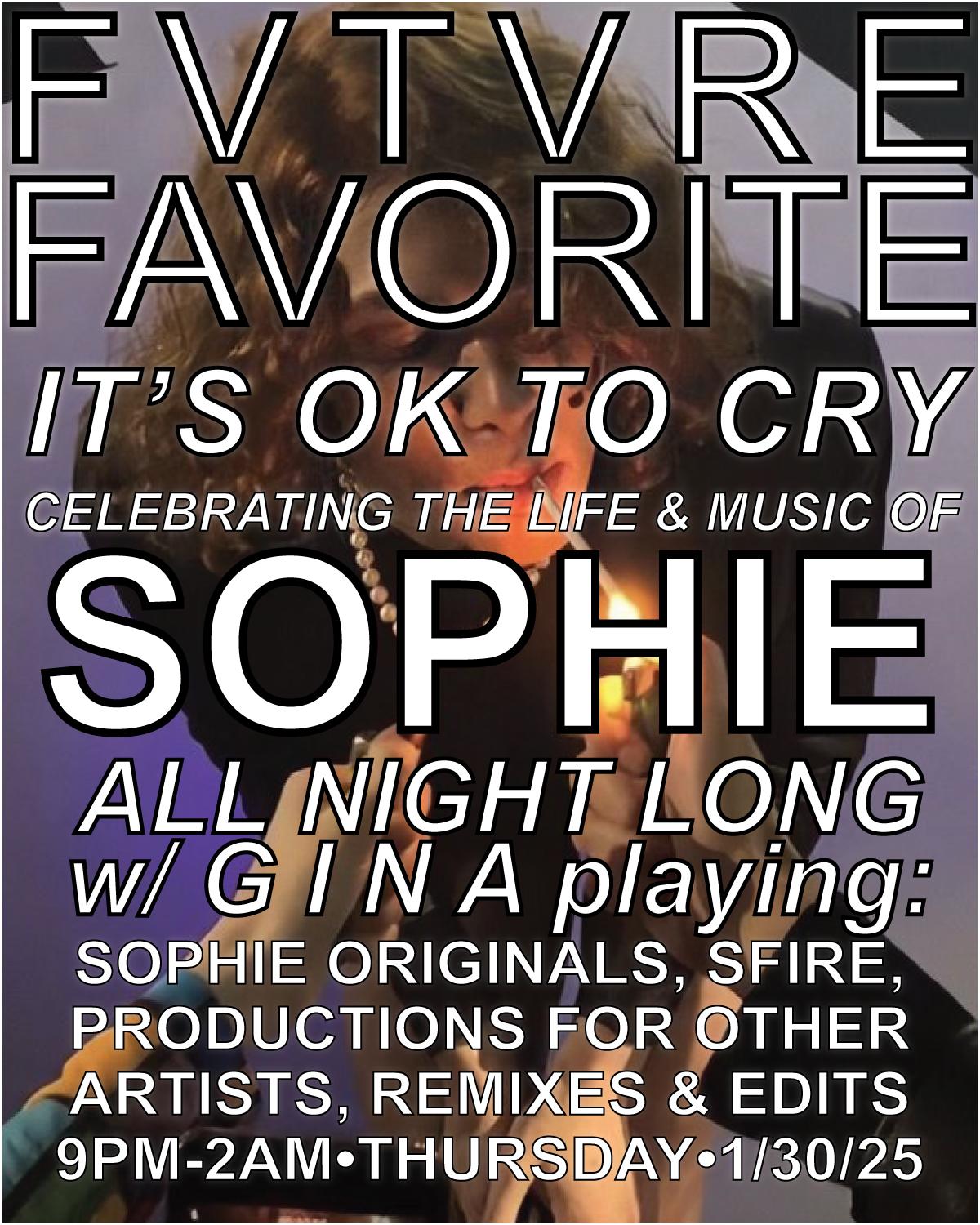 Fvtvre Favorite: It'S Ok To Cry [Sophie Tribute]