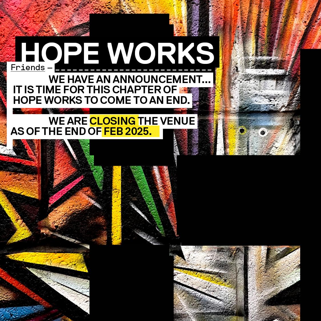 Hope Works Closing Weekend: Part 2