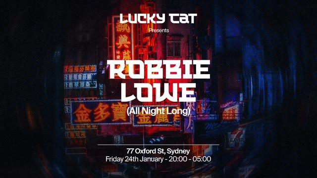 Lucky Cat- Presents Robbie Lowe (All Night) A Musical Journey