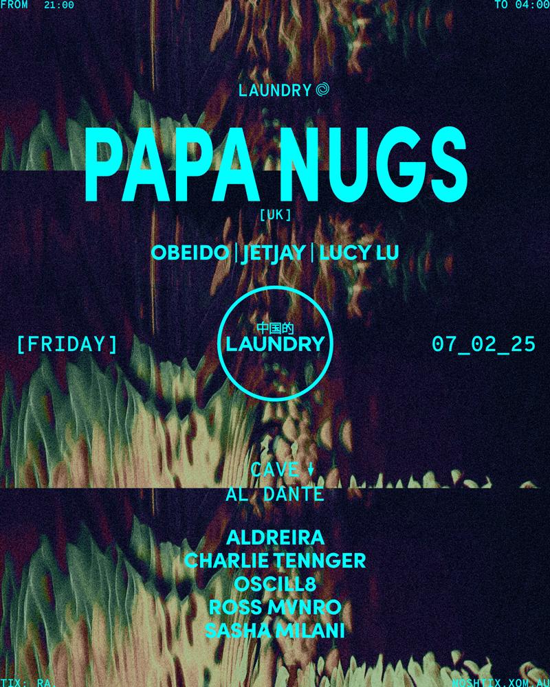 Chinese Laundry Invites Papa Nugs [Uk] + Al Dente