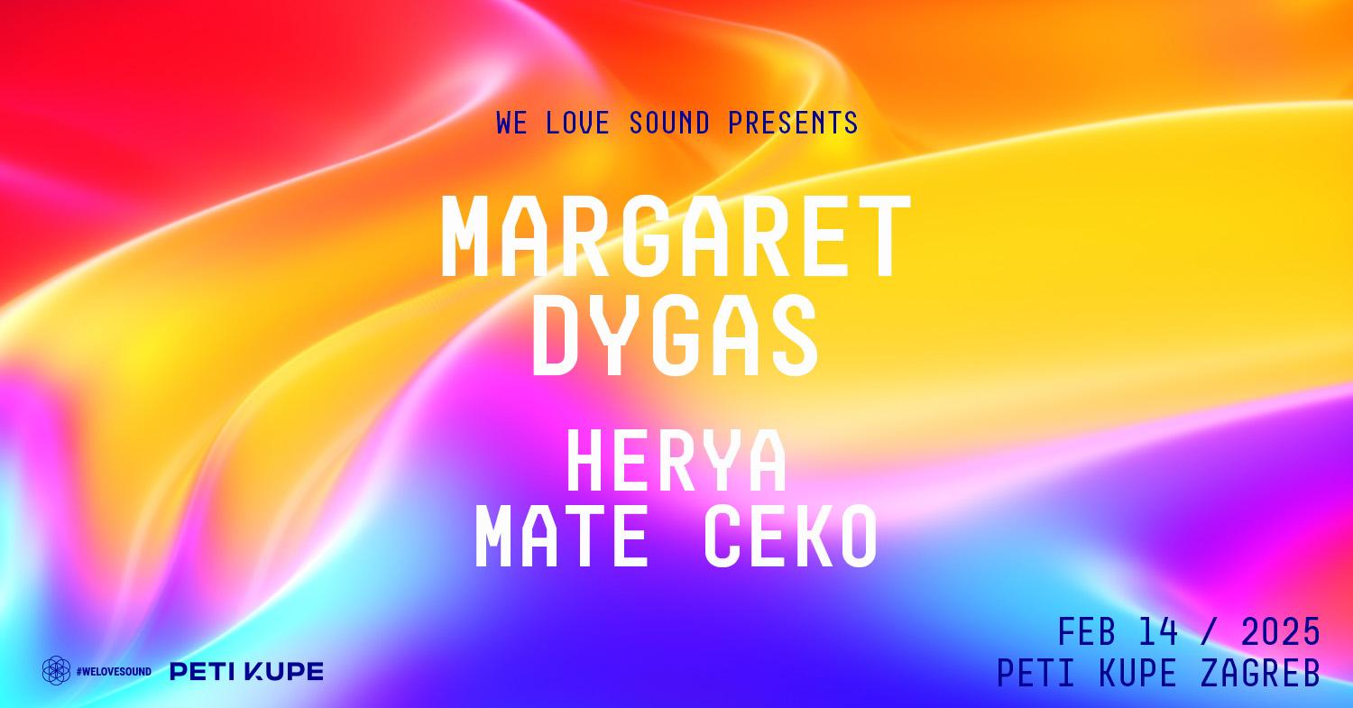 We Love Sound Pres. Margaret Dygas