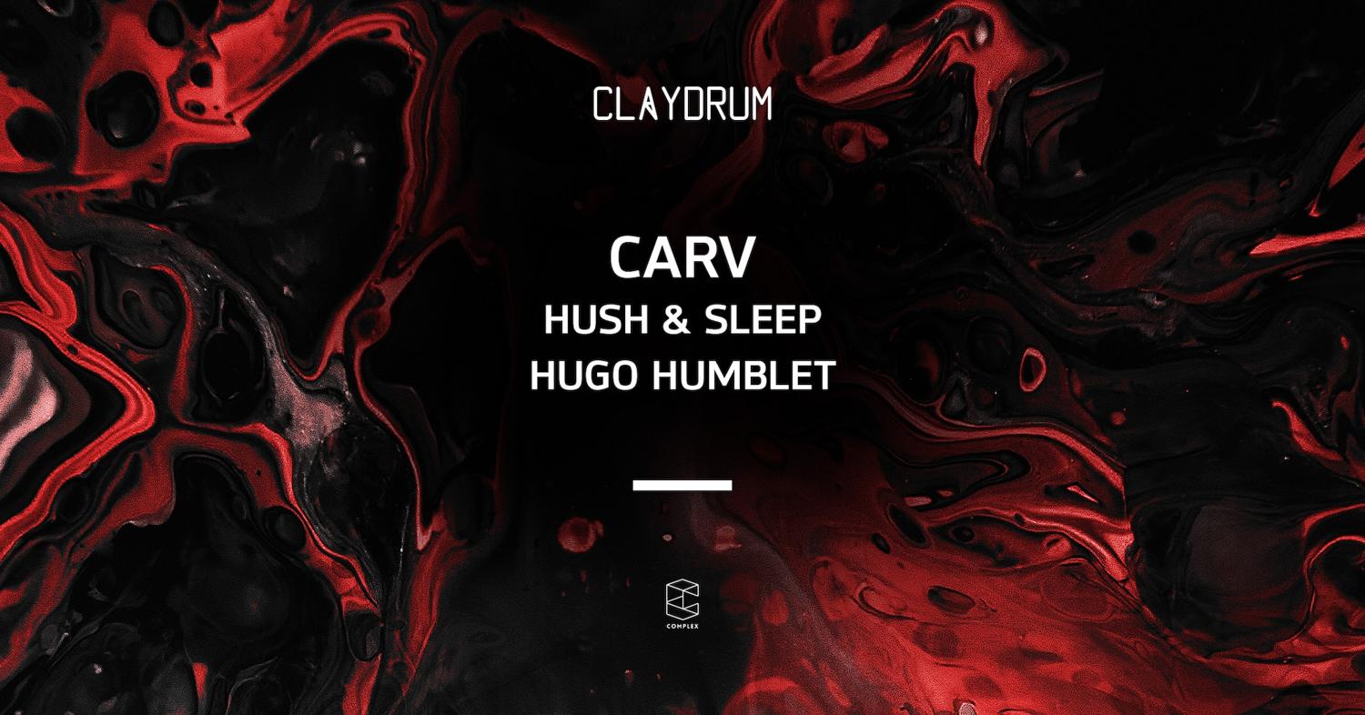 Claydrum Presents Carv / Hush & Sleep / Hugo Humblet