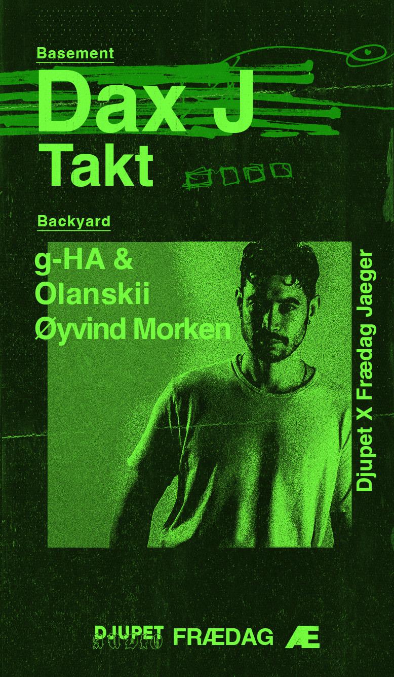 Frædag X Djupet: Dax J + Takt