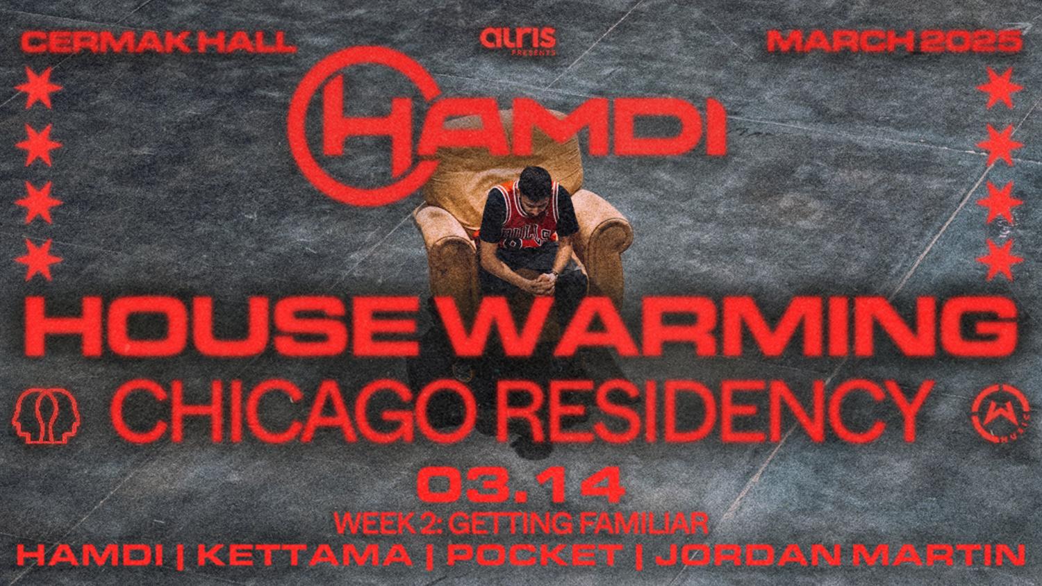 Hamdi - House Warming Chicago Residency At Cermak Hall - Night 2