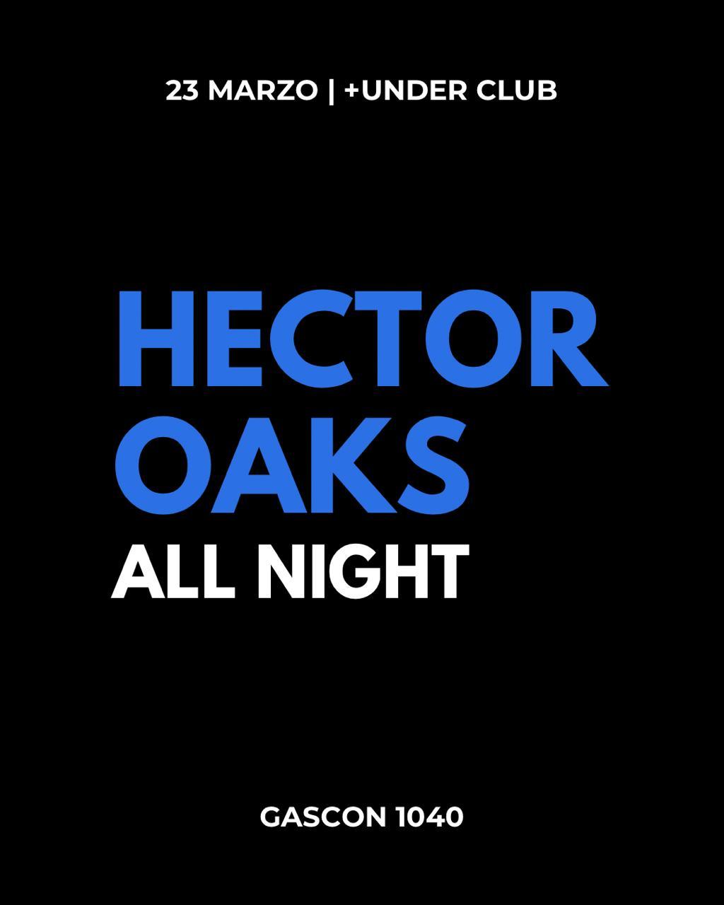 Under Club: Héctor Oaks All Night/Gascón 1040-Amerika Club 