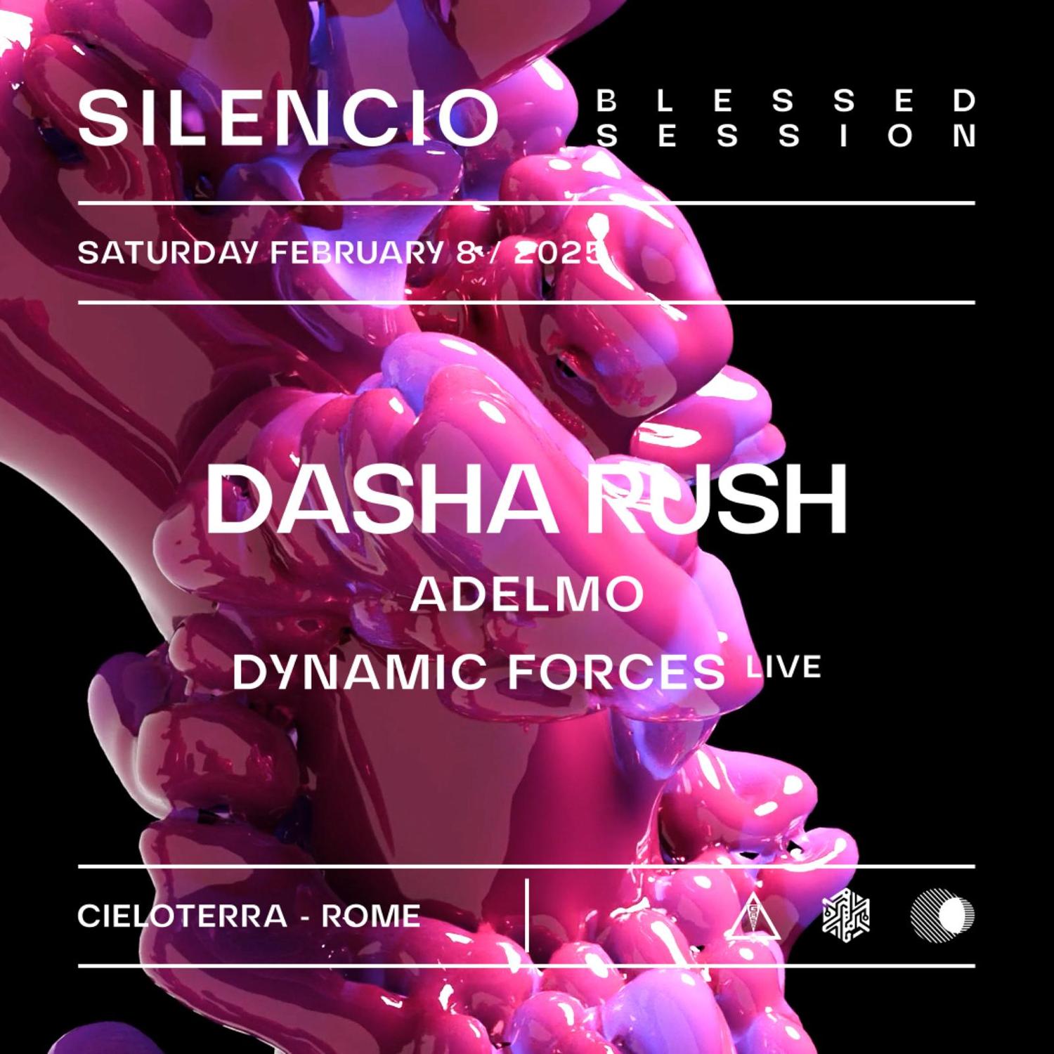 Silencio Pres. 'Blessed Session' X Cieloterra With Dasha Rush, Adelmo, Dynamic Forces Live