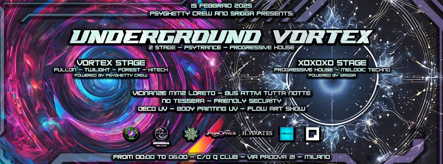 Underground Vortex - 2 Stages Psytrance/Progressive House