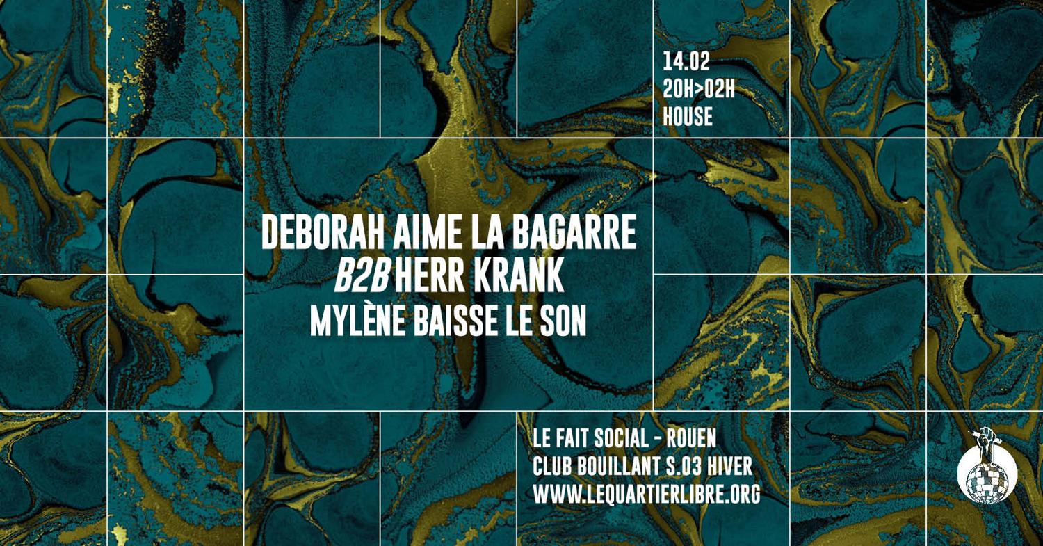 Club Bouillant - Deborah Aime La Bagarre B2B Herr Krank