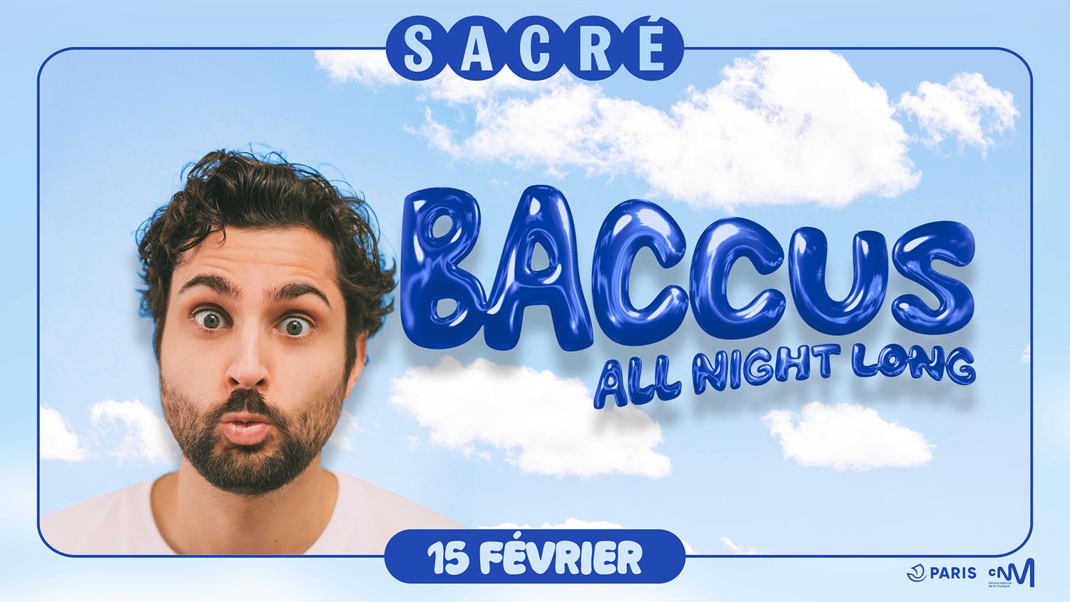 Sacré Présente: Baccus All Night Long