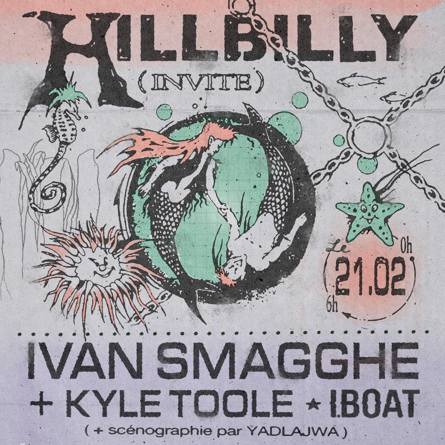 Club ⌇ Hill Billy Invite Ivan Smagghe & Kyle Toole