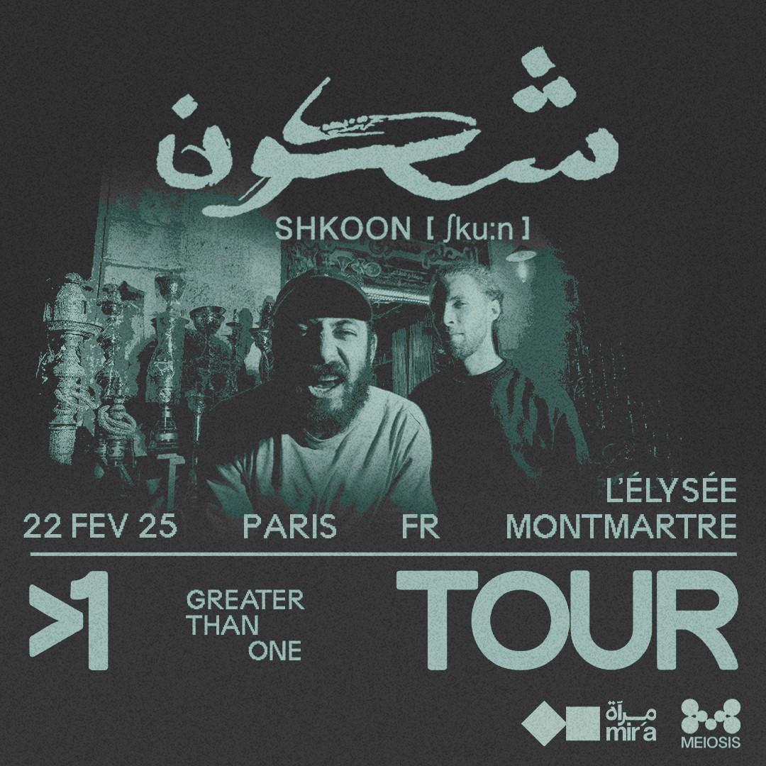 Shkoon // Paris // Greater Than One Tour