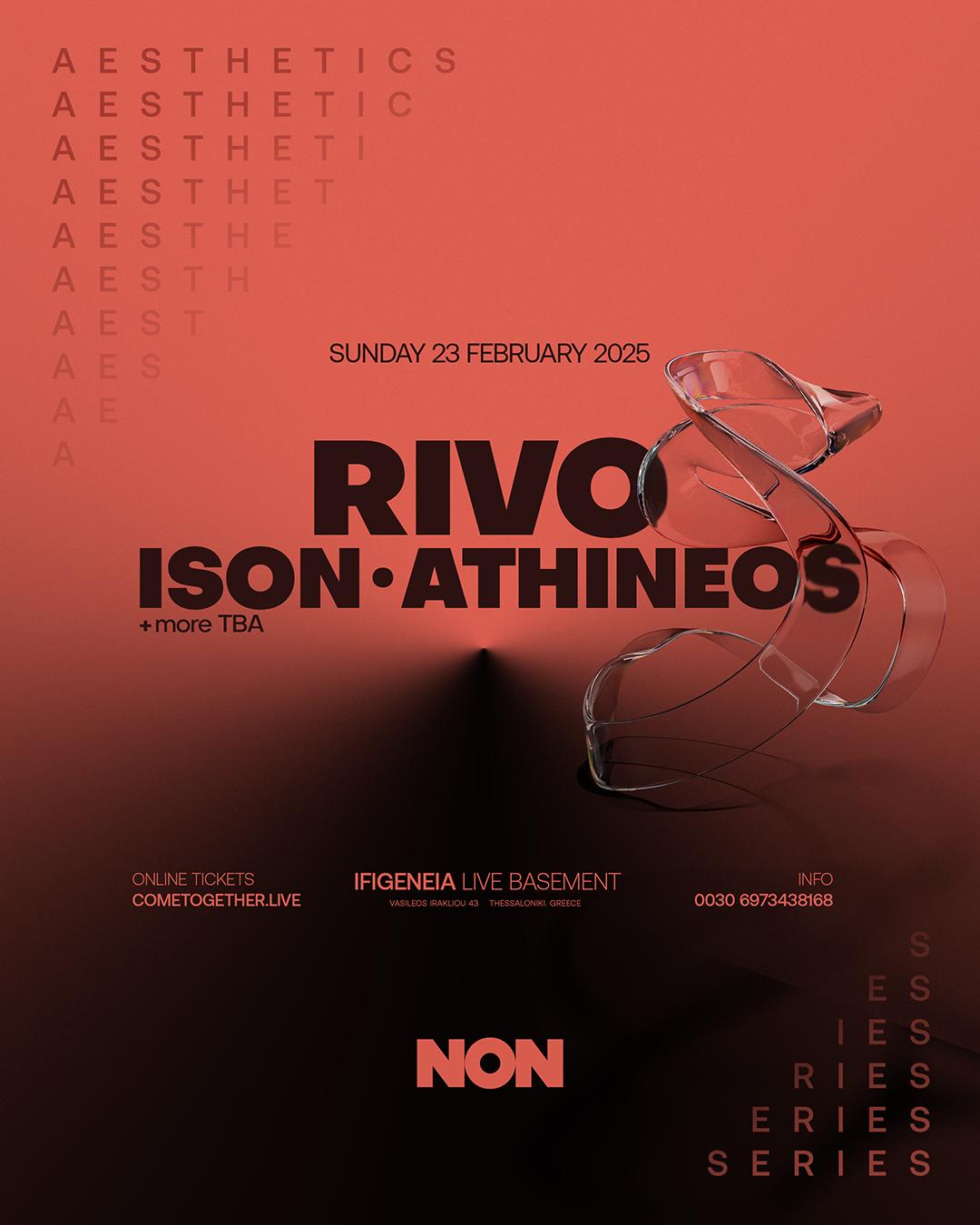 Non Presents Aesthetics With Rivo, Ison, Athineos + More Tba