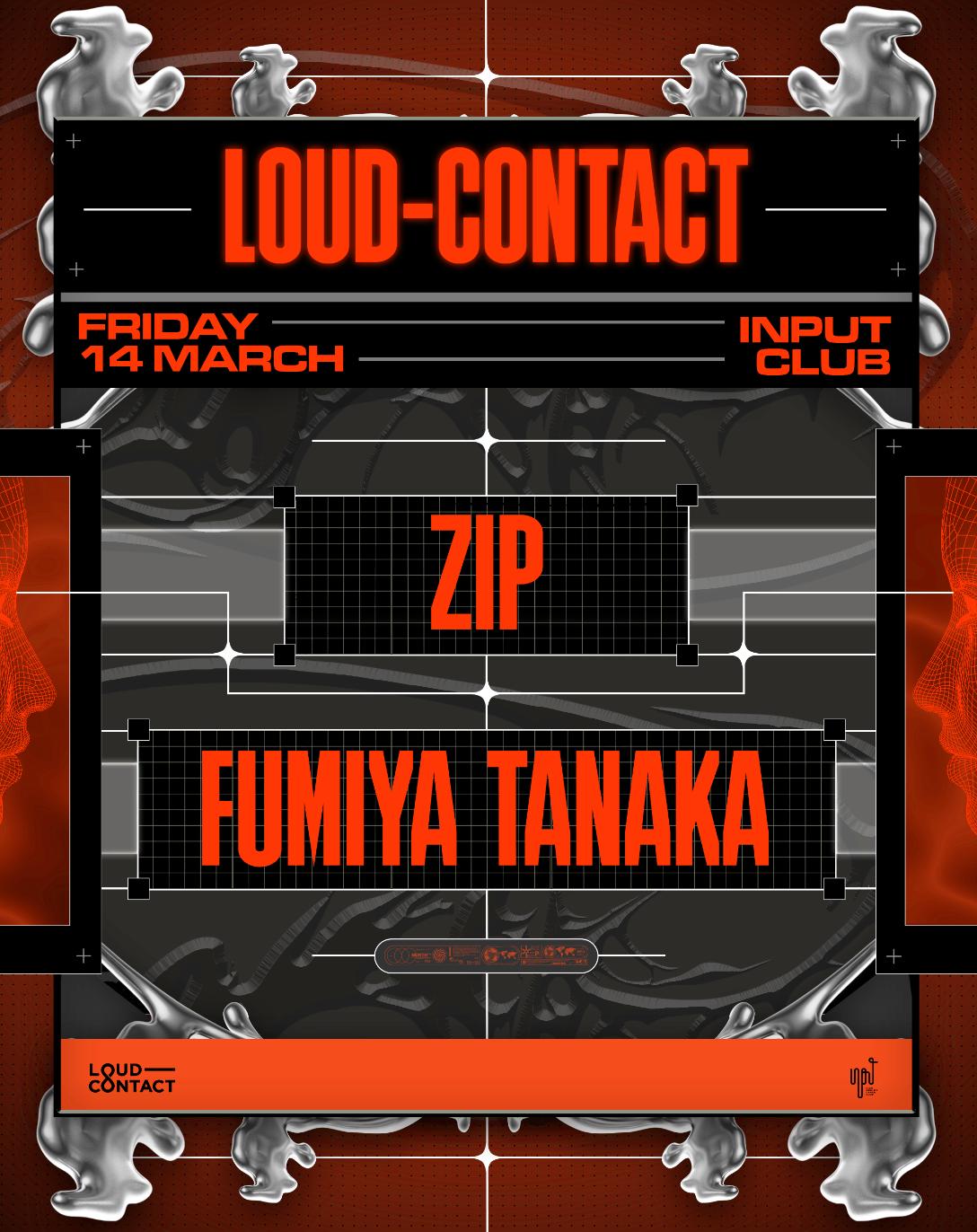 Loud-Contact Pres Zip & Fumiya Tanaka