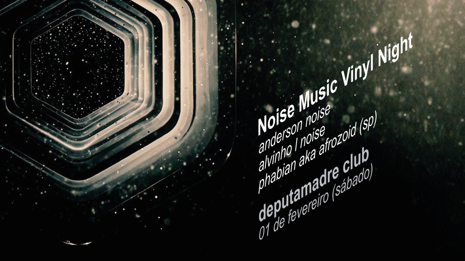 Noise Music - Vinyl Nigth