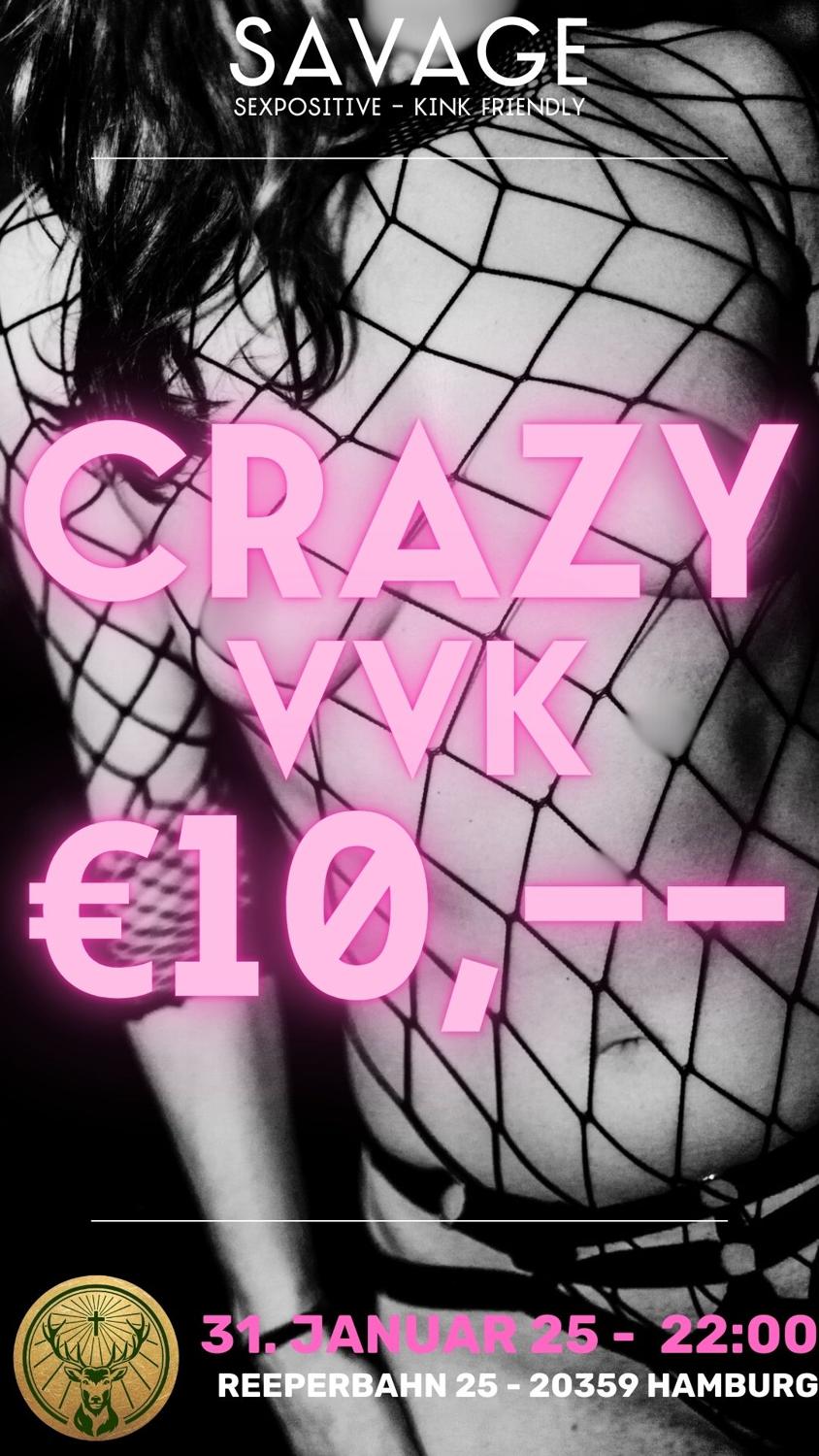 Ｓλｖλｇξ •Crazy• Vvk €10,-- P.P. - Rave & Playparty