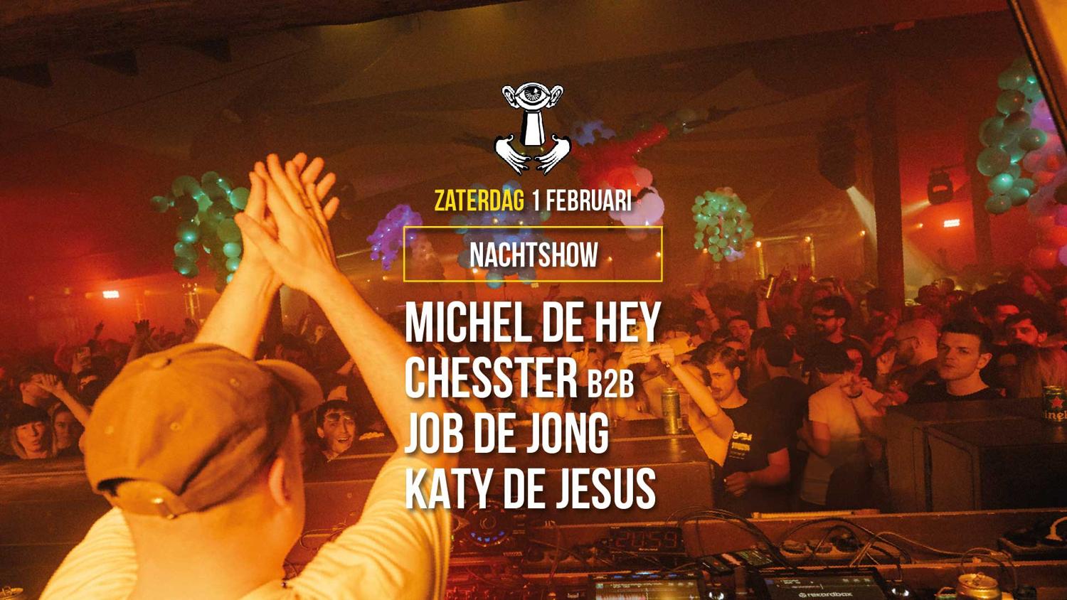 1 Feb - Thuishaven Nachtshow With Michel De Hey / Chesster 