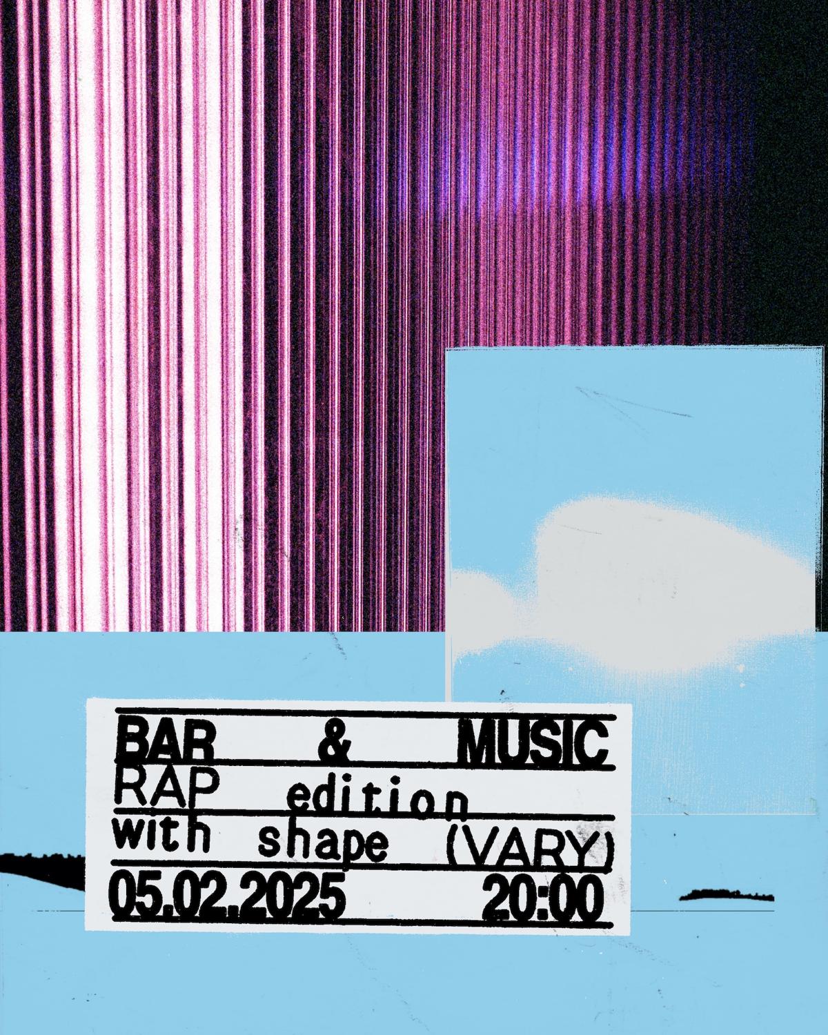 Bar & Music Rap Edition W / Shape