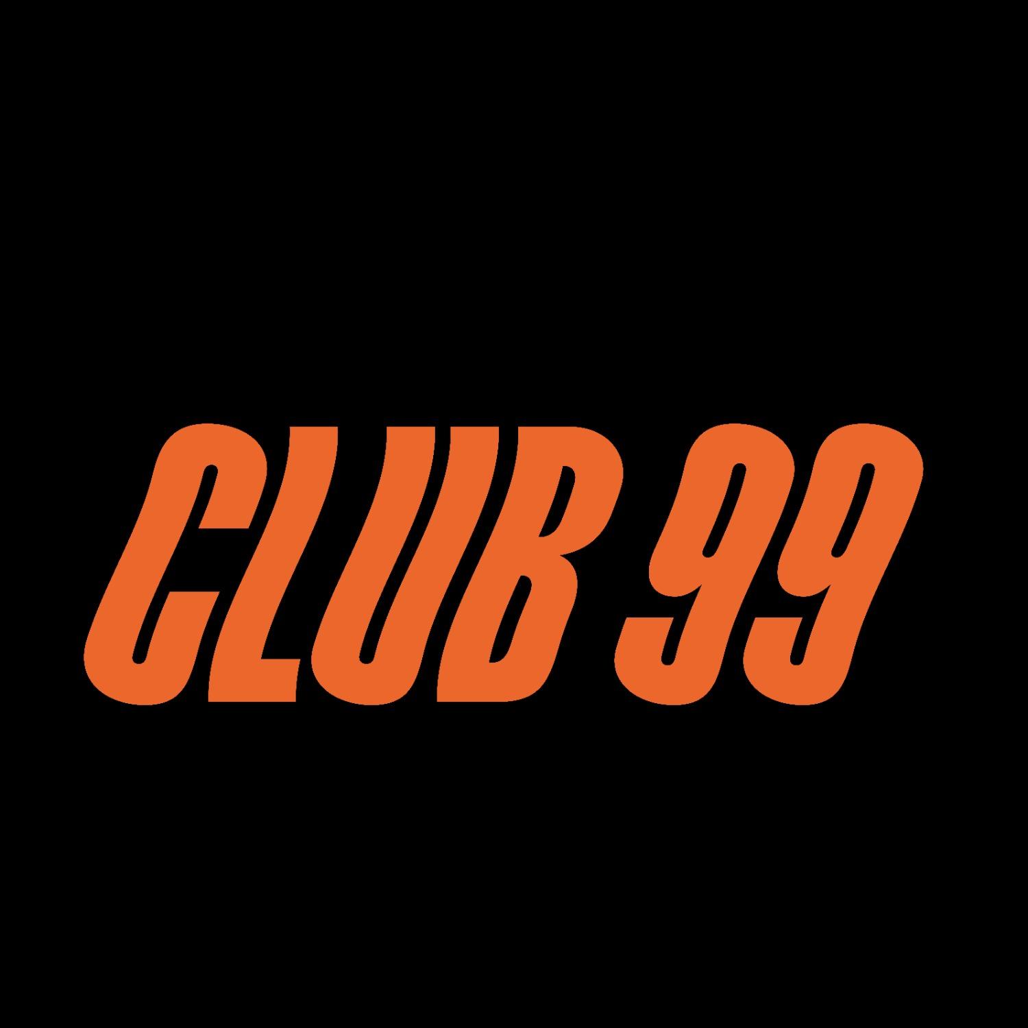 Club 99 | Radio Radio