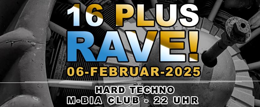 16+ Rave! & Kinder Der Nacht