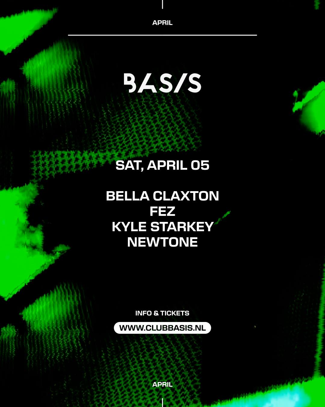 Basis/ Bella Claxton/ Fez/ Kyle Starkey/ Newtone