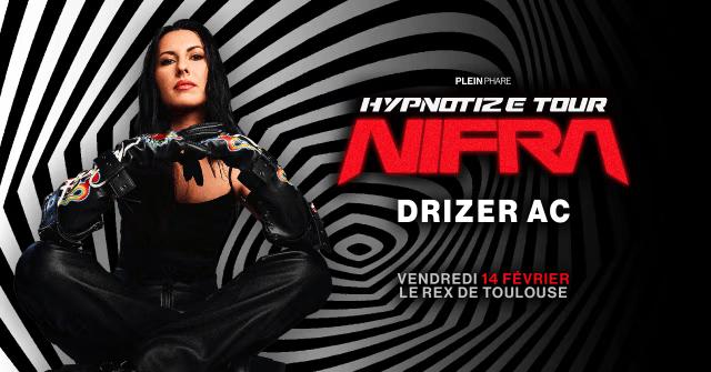 Plein Phare X Nifra: Hypnotise Tour + Drizer Ac