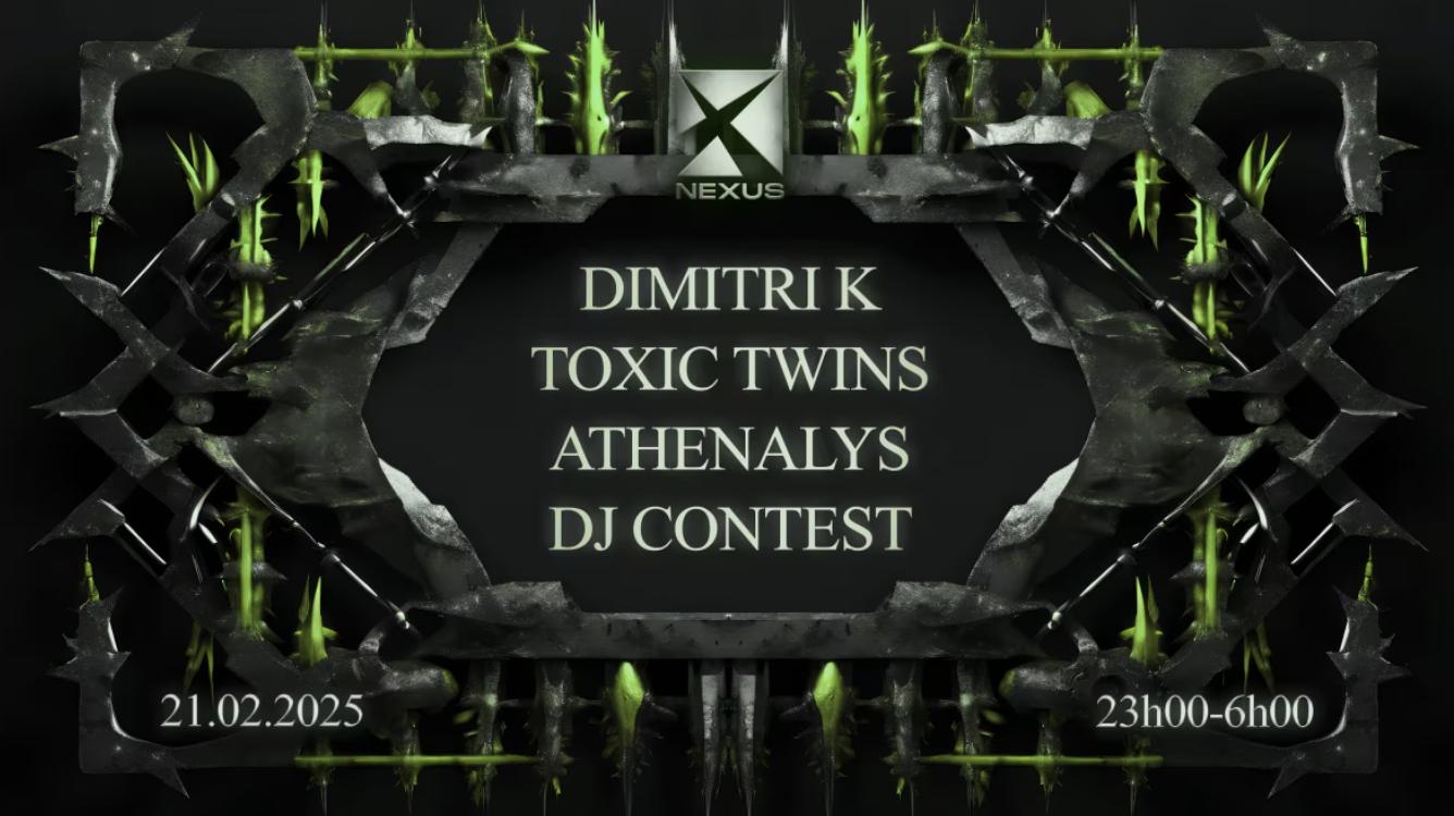 Nexus: Dimitri K - Toxic Twins & More