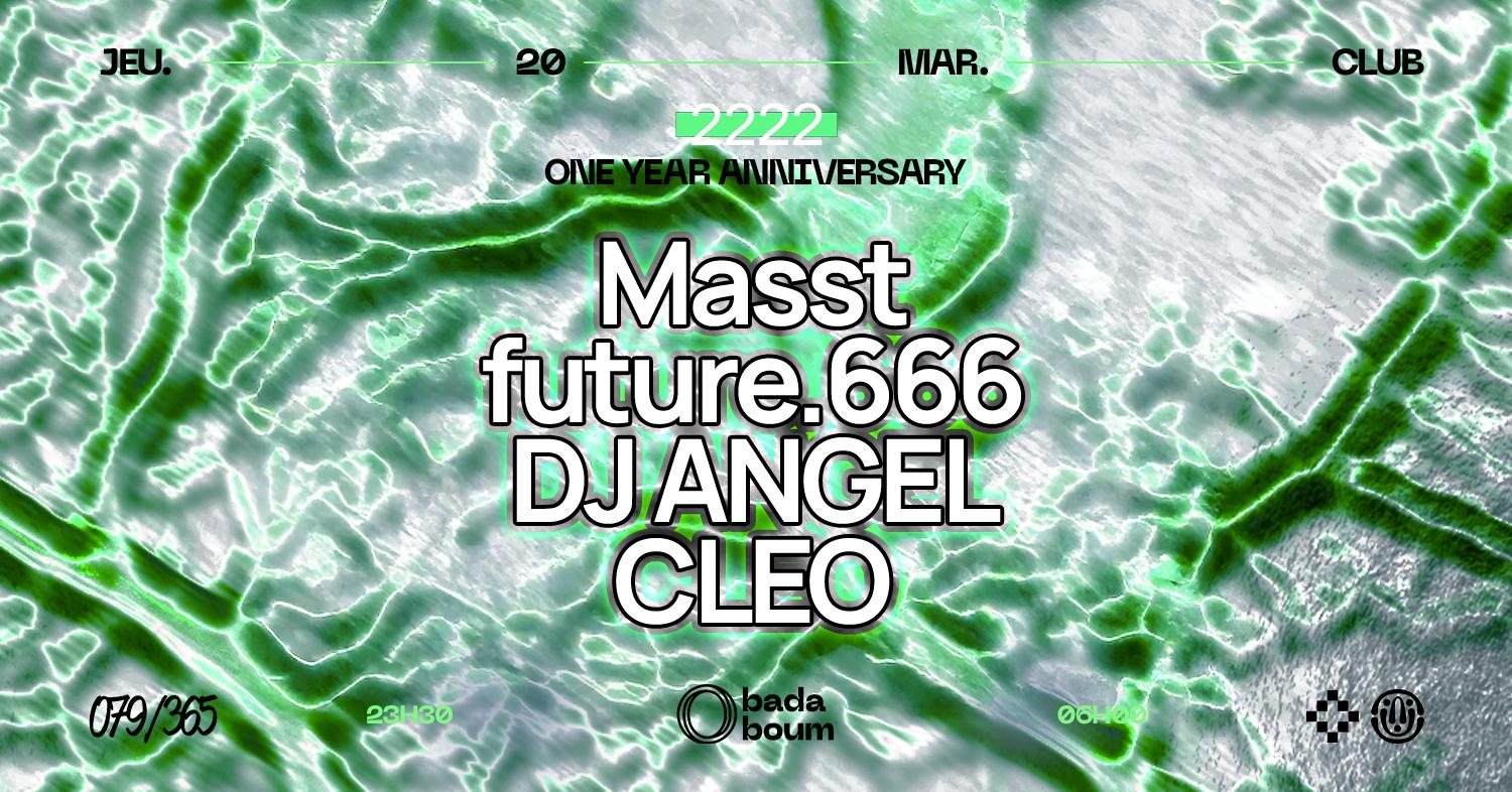 2222 One Year Anniversary: 2222 Invite Masst (+) Future.666 (+) Dj Angel (+) Cleo