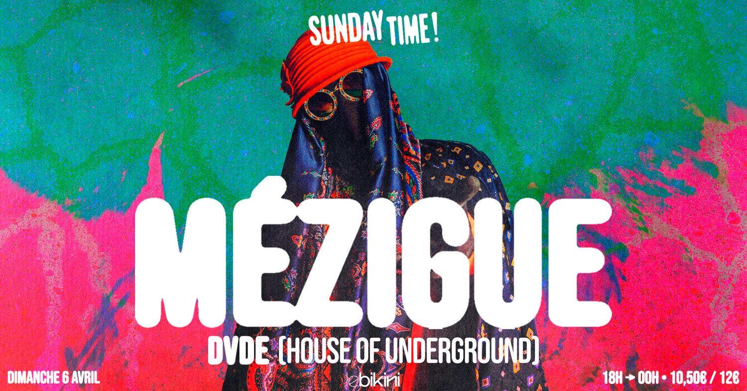 Sunday Time: Mézigue + Dvde (House Of Underground)