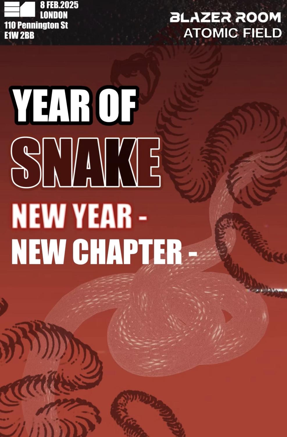 Blazerroom Presents: Year Of Snake, New Year New Chapter