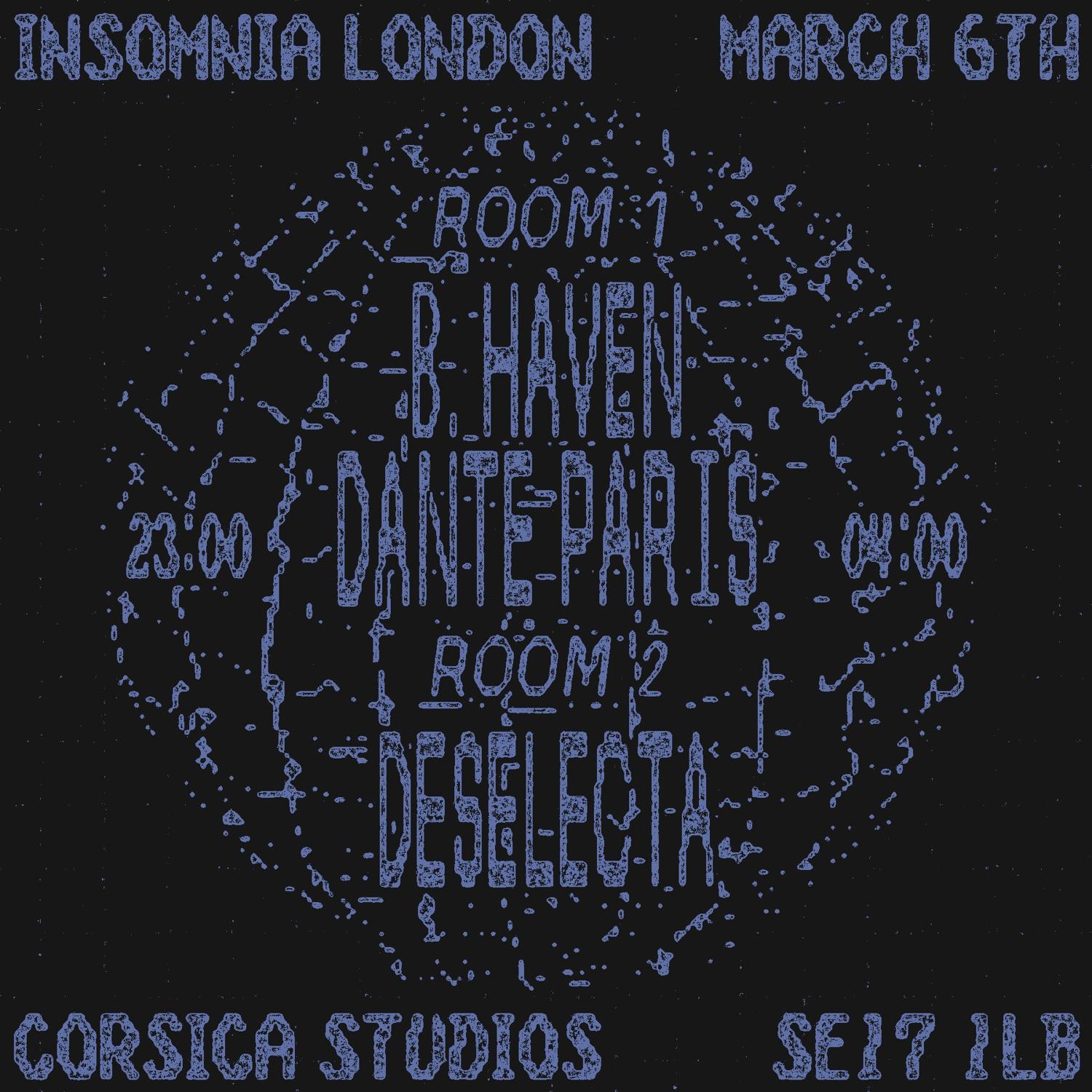 Insomnia London: B. Haven, Dante Paris