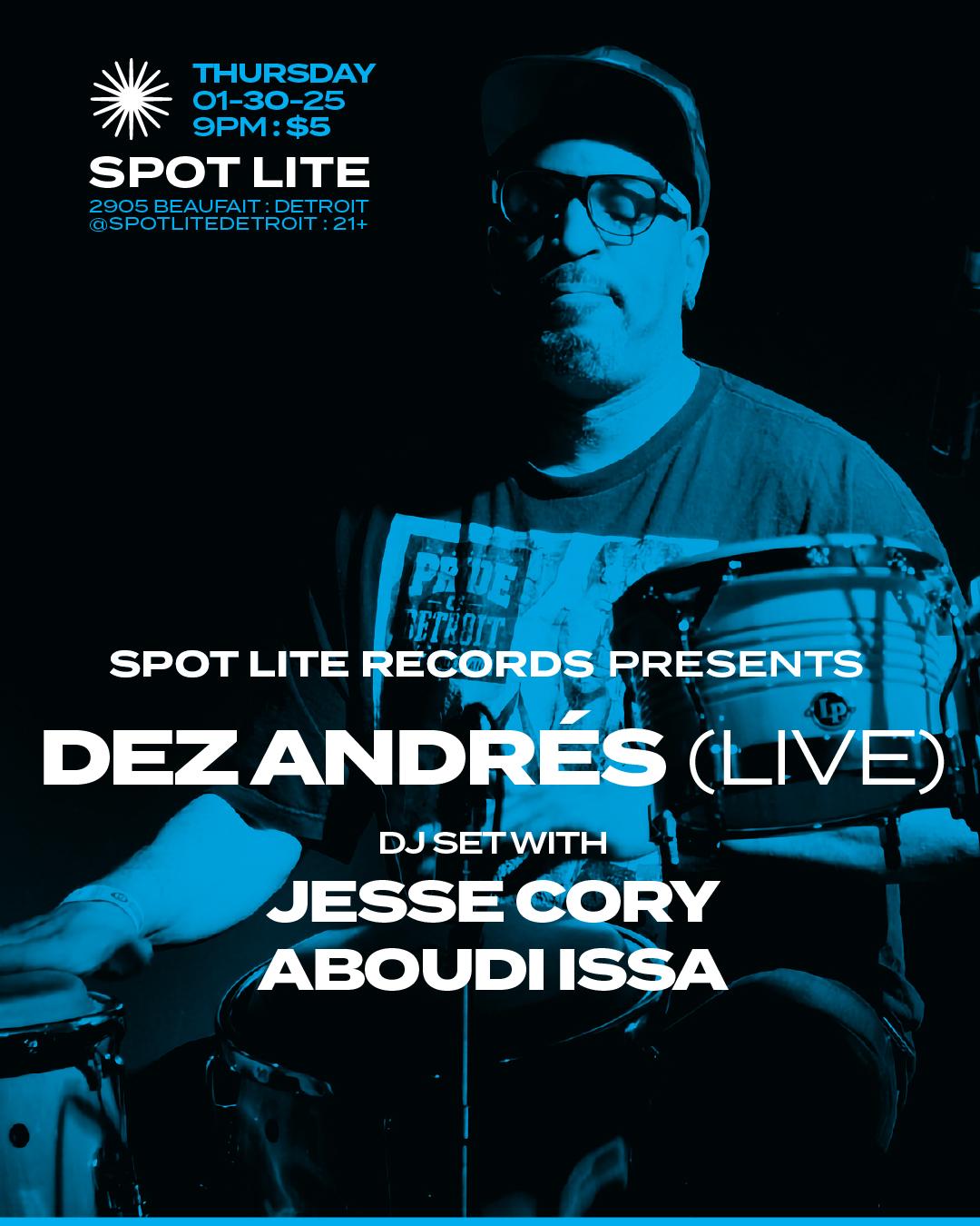 Spot Lite Records Presents: Dez Andrés (Live)