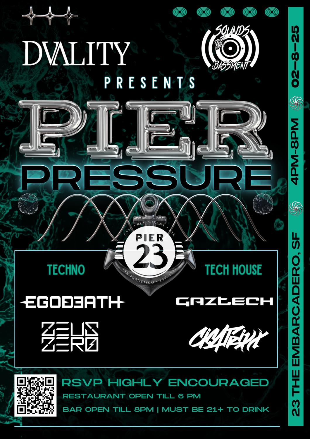 Dvality X Sounds From The Bassment Presents: Pier Pressure