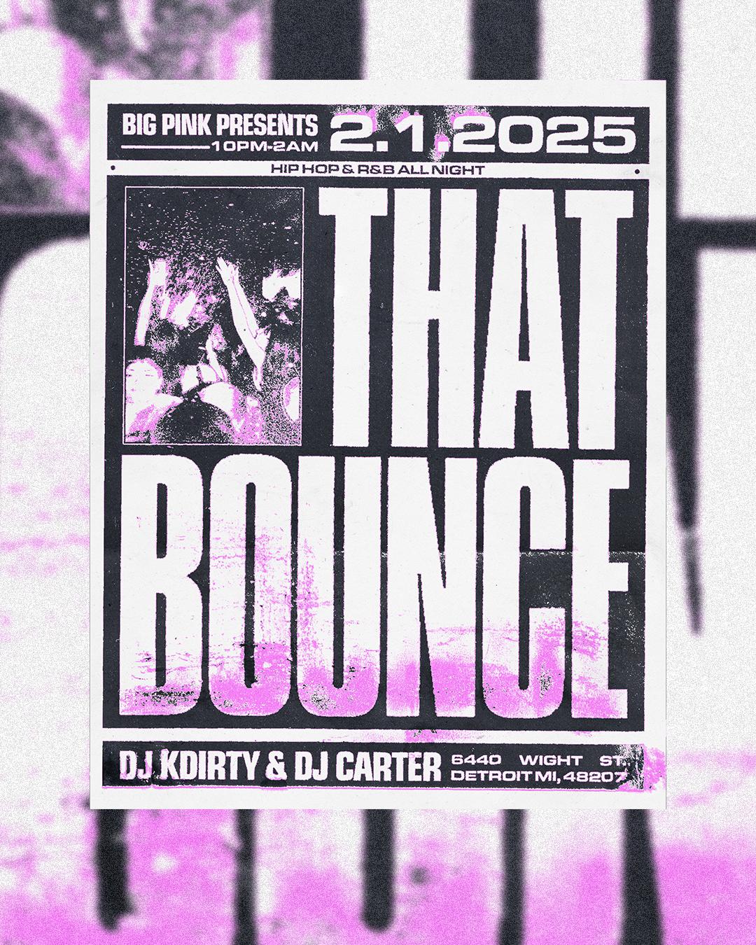 That Bounce: Dj Kdirty & Dj Carter (Hiphop Night)