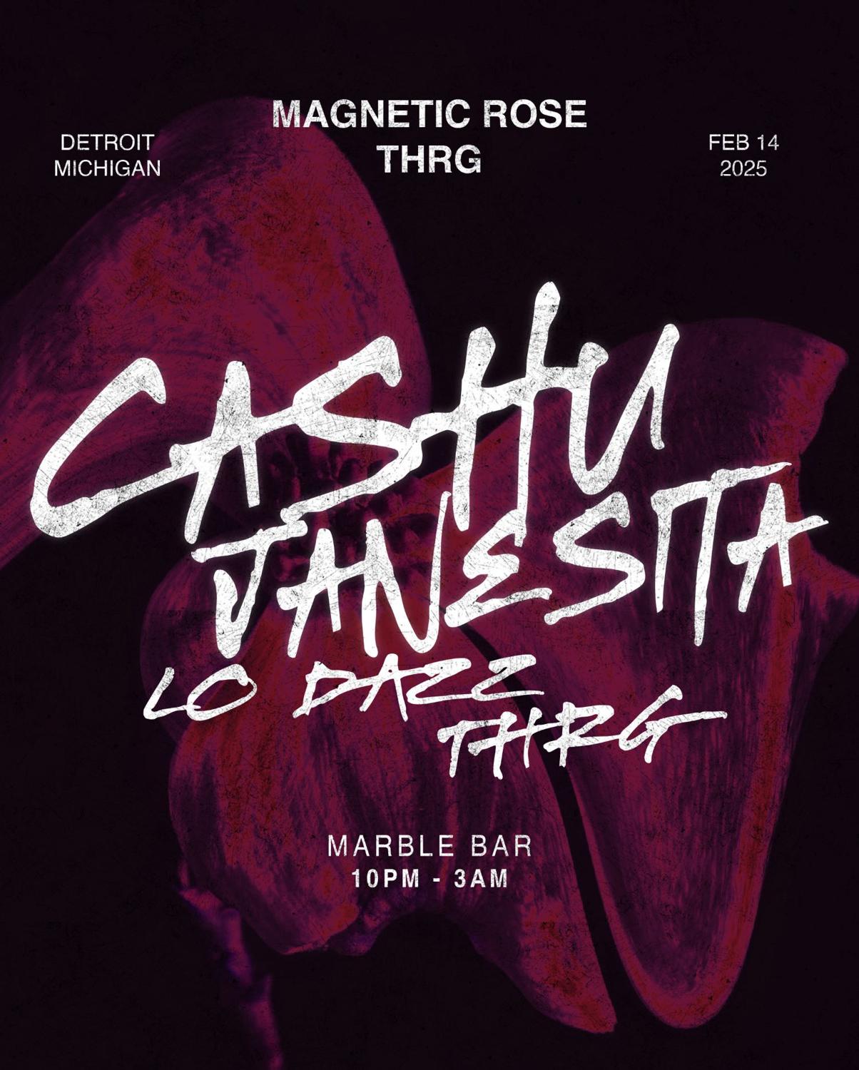 Thrg X Magentic Rose Pres. Cashu + Janesita