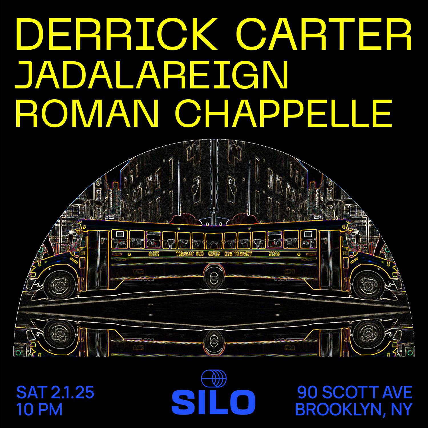 Derrick Carter / Jadalareign / Roman Chappelle