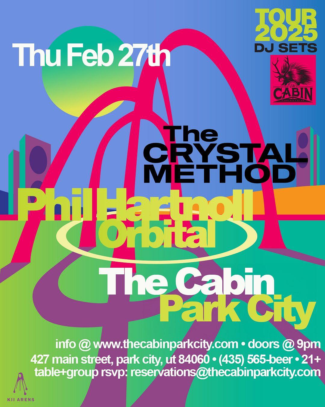 Phil Hartnoll [Orbital Dj Set] + The Crystal Method