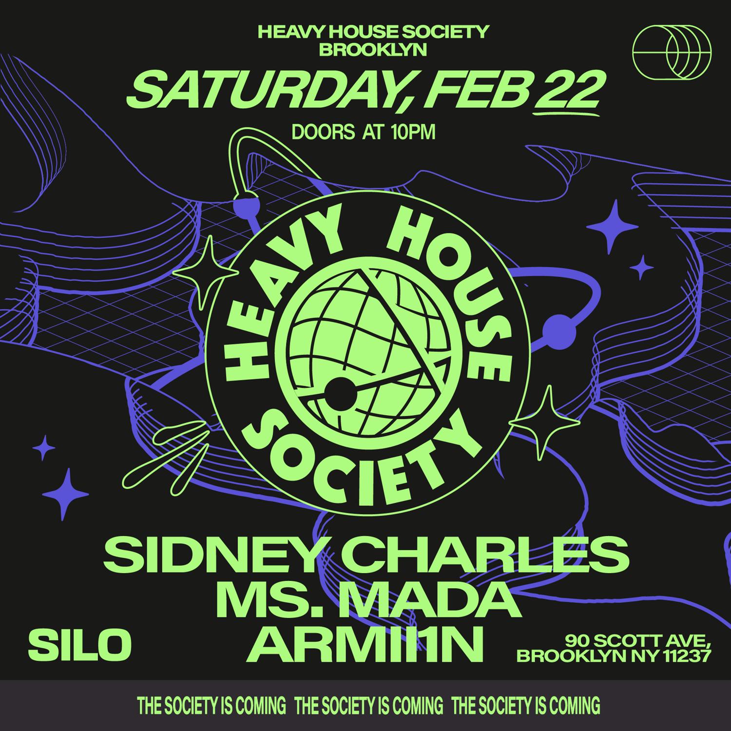 Heavy House Society: Sidney Charles / Ms. Mada / Armii1N