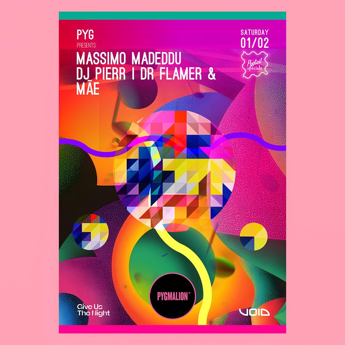 Pyg Presents Massimo Madeddu, Dj Pierr, Dr Flamer & Mãe