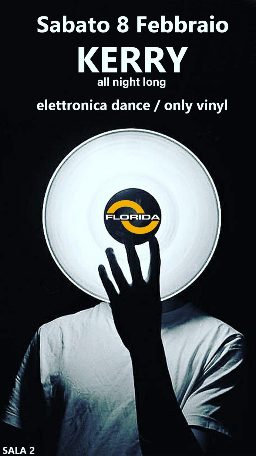 Florida Present: Technologic-Room Kerry Only Vinyl All Night Long