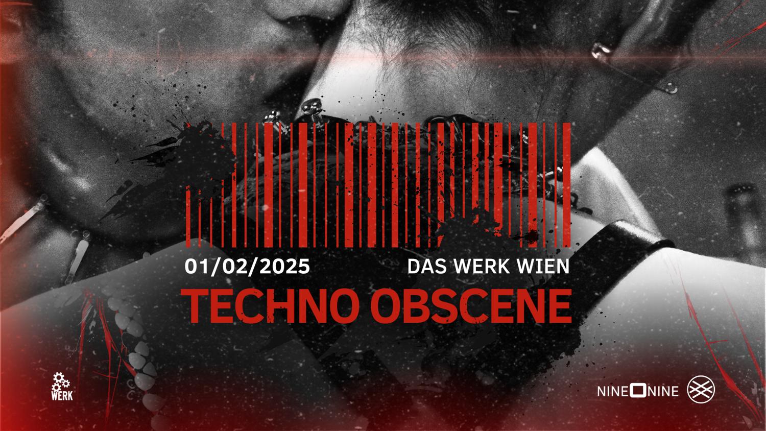 Techno Obscene #14 - Nine O Nine X Lsh - Das Werk Wien