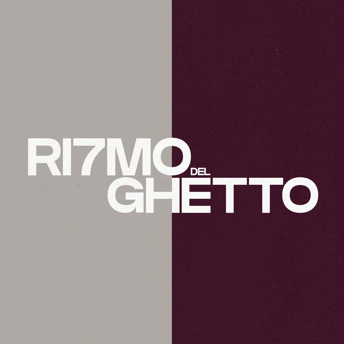 Ri7Mo Del Ghetto