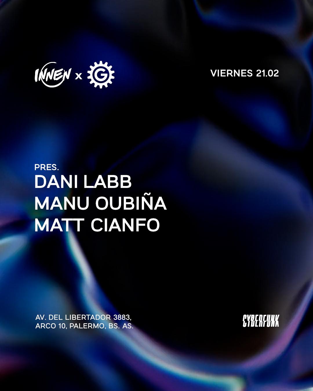 Innen X Avg Pres. Dani Labb, Manu Oubiña, Matt Cianfo