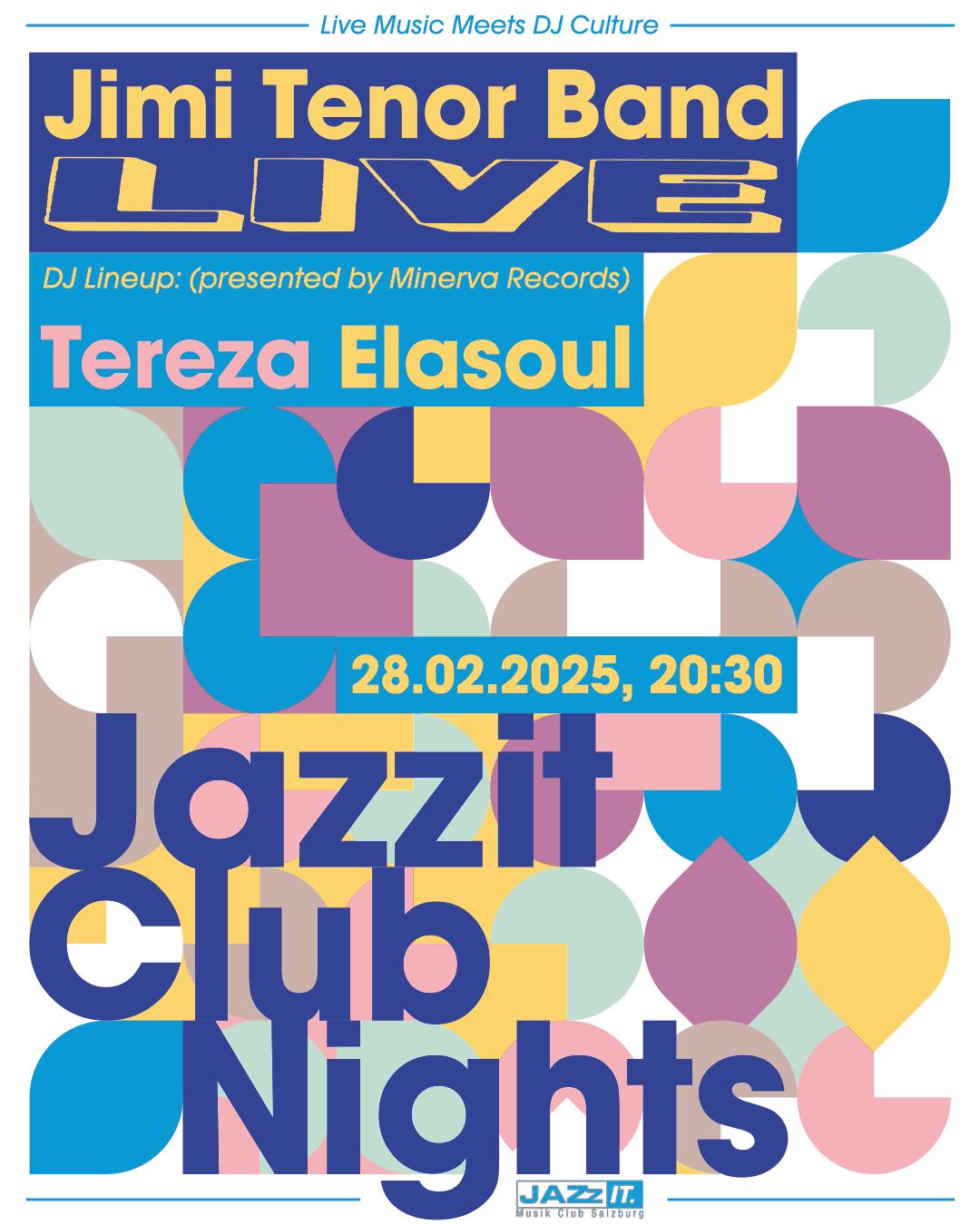 Jazzit Club Nights #2: Jimi Tenor Band, Tereza, Elasoul