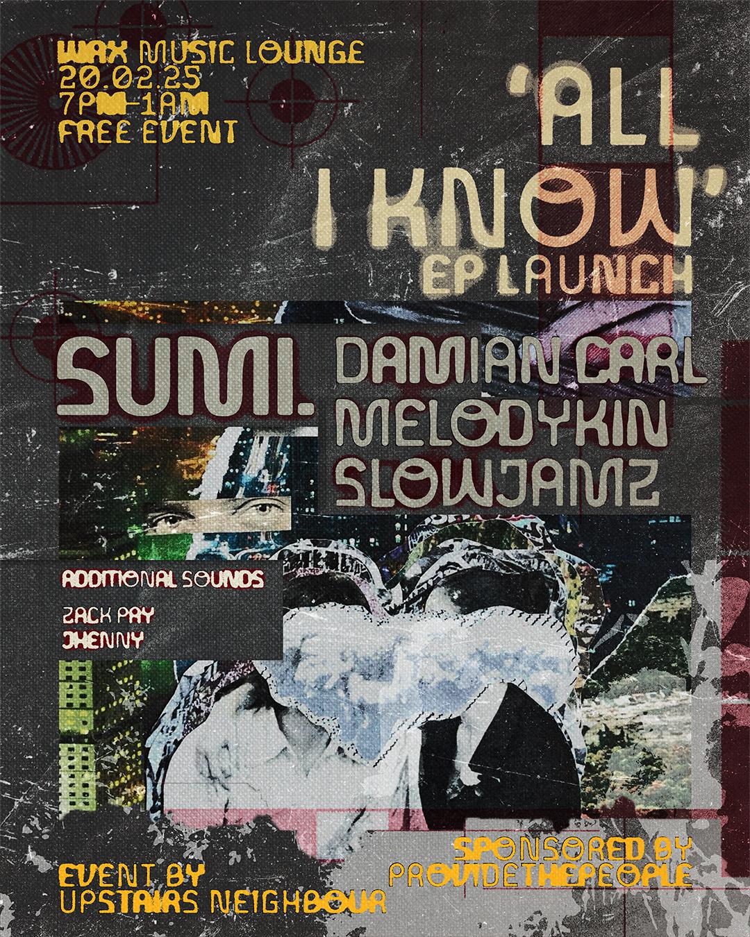 Sumi 'All I Know' Ep Launch